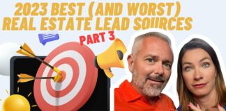 2023 Best (and Worst) Real Estate Lead Sources – Part 3
