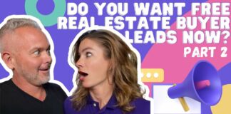 Do You Want FREE Real Estate Buyer Leads NOW? (Part 2)