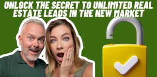 Unlock the Secret to Unlimited Real Estate Leads in the New Market