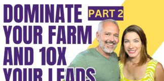 Dominate Your Farm and 10x Your Leads (Neighborhood Guide) (Part 2)