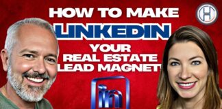 How To Make LinkedIn Your Real Estate Lead Magnet!