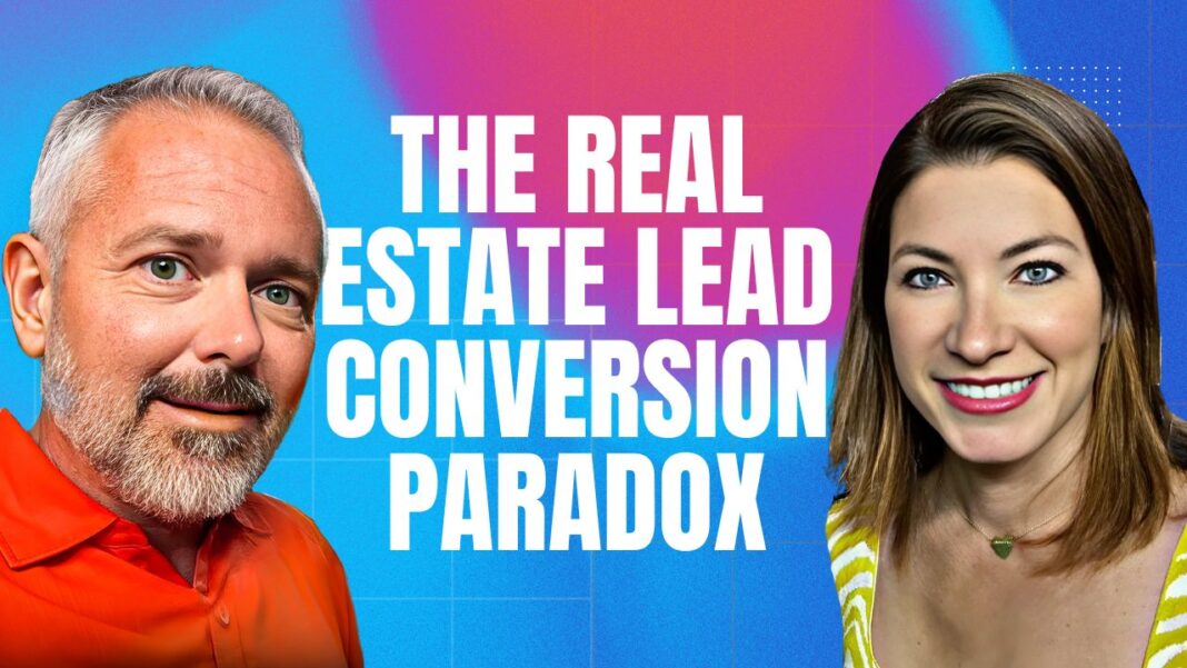 The Real Estate Lead Conversion Paradox
