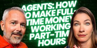 Agents: How to Make Full-Time Money Working Part-Time Hours