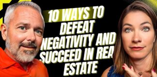 10 Ways to Defeat Negativity and Succeed in Real Estate