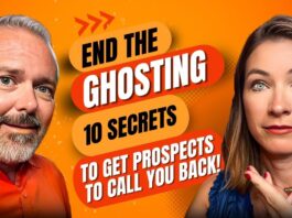 End the Ghosting! 10 Secrets to Get Prospects to Call you back!