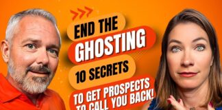 End the Ghosting! 10 Secrets to Get Prospects to Call you back!