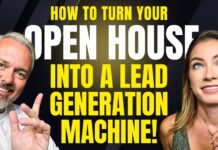 How To Turn Your Open House into a Lead Generation Machine!