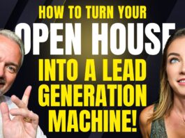 How To Turn Your Open House into a Lead Generation Machine!