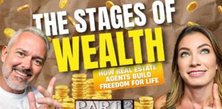 The Stages of Wealth: How Real Estate Agents Build Freedom for Life (Part 3)