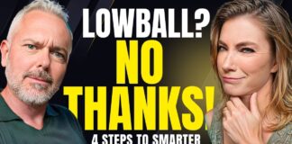 Lowball? No Thanks! 4 Steps to Smarter Offers That Stick